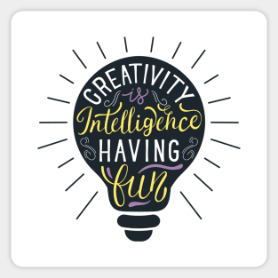 Creativity is Intelligence Having Fun Sticker